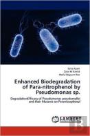 Enhanced Biodegradation Of Para-Nitrophenol By Pseudomonas Sp.