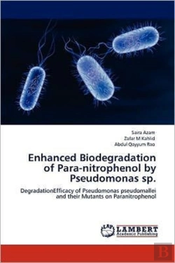 Bertrand.pt - Enhanced Biodegradation Of Para-Nitrophenol By Pseudomonas Sp.
