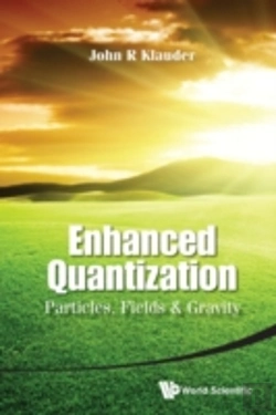 Bertrand.pt - Enhanced Quantization: Particles, Fields & Gravity