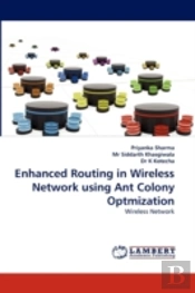 Enhanced Routing In Wireless Network Using Ant Colony Optmization