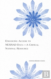 Enhancing Access To Nexrad Data--A Critical National Resource