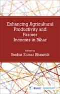 Enhancing Agricultural Productivity And Farmer Incomes In Bihar