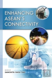 Enhancing Asean'S Connectivity
