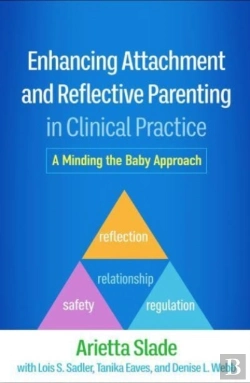 Bertrand.pt - Enhancing Attachment And Reflective Parenting In Clinical Practice