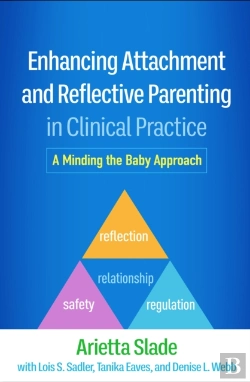 Bertrand.pt - Enhancing Attachment And Reflective Parenting In Clinical Practice
