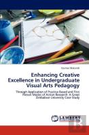 Enhancing Creative Excellence In Undergraduate Visual Arts Pedagogy
