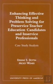 Enhancing Effective Thinking And Problem Solving For Preservice Teacher Educatio