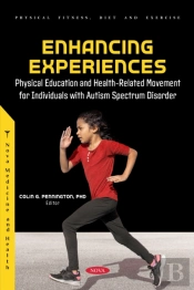 Enhancing Experiences: Physical Education And Health-Related Movement For Individuals With Autism Spectrum Disorder
