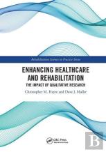 Enhancing Healthcare And Rehabilitation