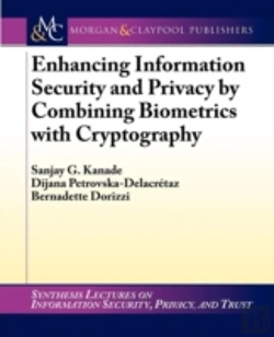 Bertrand.pt - Enhancing Information Security And Privacy By Combining Biometrics With Cryptography