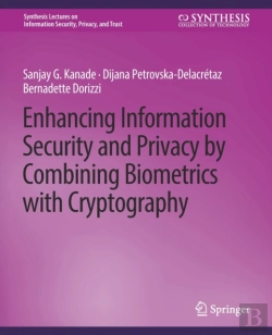 Bertrand.pt - Enhancing Information Security And Privacy By Combining Biometrics With Cryptography
