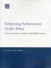 Enhancing Performance Under Stress