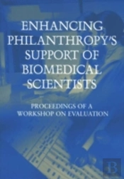 Enhancing Philanthropy'S Support Of Biomedical Scientists