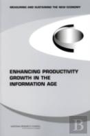 Enhancing Productivity Growth In The Information Age