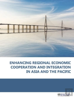 Bertrand.pt - Enhancing Regional Economic Cooperation And Integration In Asia And The Pacific