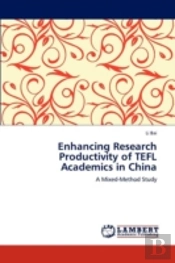 Enhancing Research Productivity Of Tefl Academics In China