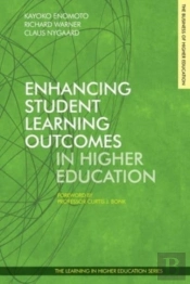 Enhancing Student Learning Outcomes In Higher Education