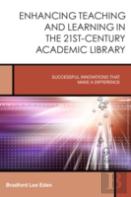 Enhancing Teaching And Learning In The 21st-Century Academic Library
