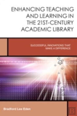 Bertrand.pt - Enhancing Teaching And Learning In The 21st-Century Academic Library