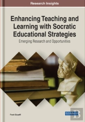 Enhancing Teaching And Learning With Socratic Educational Strategies