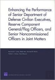 Enhancing The Performance Of Senior Department Of Defense Civilian Executives, Reserve Component General/Flag Officers, And Senior Noncommissioned Officers In Joint Matters