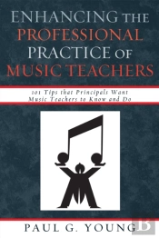 Enhancing The Professional Practice Of Music Teachers