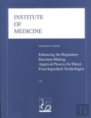 Enhancing The Regulatory Decision-Making Approval Process For Direct Food Ingredient Technologies