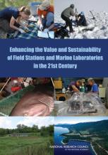 Enhancing The Value And Sustainability Of Field Stations And Marine Laboratories In The 21st Century