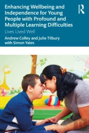 Enhancing Wellbeing And Independence For Young People With Profound And Multiple Learning Difficulties