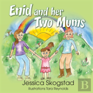 Enid And Her Two Mums