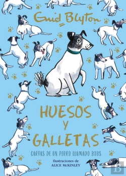 Bertrand.pt - Enid Blyton. Huesos Y Galletas. Cartas De Un Perro Llamado Bobs
