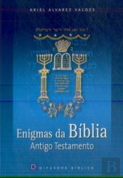 Enigmas da Bíblia - Antigo Testamento