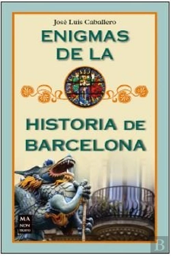 Bertrand.pt - Enigmas De La Historia De Barcelona