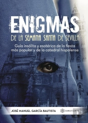 Enigmas De La Semana Santa De Sevilla