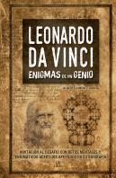 Enigmas De Un Genio Leonardo Da Vinci