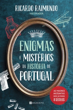 Bertrand.pt - Enigmas e Mistérios da História de Portugal