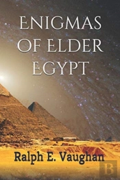Enigmas Of Elder Egypt