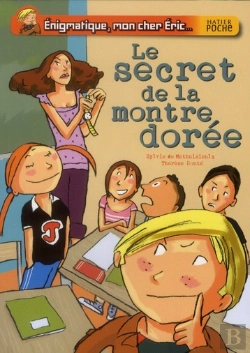 Bertrand.pt - Énigmatique, Mon Cher Eric ; Le Secret De La Montre Dorée