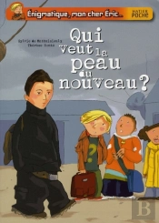 Énigmatique, Mon Cher Eric ; Qui Veut La Peau Du Nouveau ?