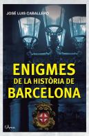 Enigmes De La Història De Barcelona