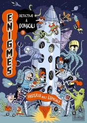 Enigmes. Detectius A Domicili 9. Misteris Molt Espacials
