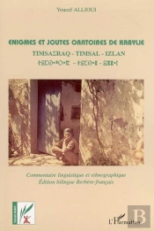 Enigmes Et Joutes Oratoires De Kabylie