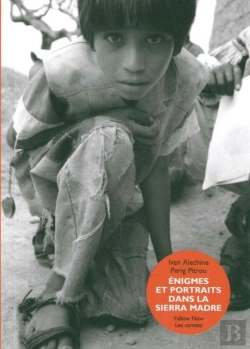 Bertrand.pt - Énigmes Et Portraits Dans La Sierra Madre