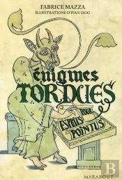 Énigmes Tordues Pour Esprits Pointus