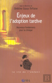 Enjeux De L'Adoption Tardive