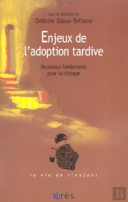 Bertrand.pt - Enjeux De L'Adoption Tardive