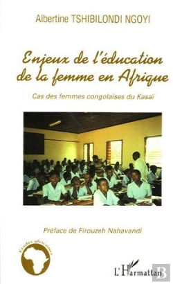 Bertrand.pt - Enjeux De L'Éducation De La Femme En Afrique : Cas Des Femmes Congolaises Du Kasaï