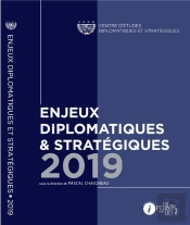 Enjeux Diplomatiques Et Stratégiques (Édition 2019)