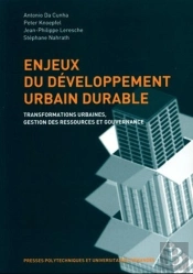 Enjeux Du Développement Urbain Durable : Transformations Urbaines, Gestion Des Ressources Et Gouvernance