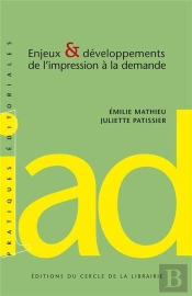 Enjeux & Développements De L'Impression À La Demande
